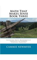 Math That Makes Sense Book Three