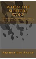 When the Sleepers Woke