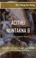Achithei Nuntakna & Adang Sermon Notes