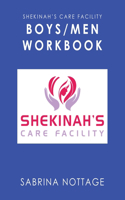 Shekinah's Care Facility Boys/Men Workbook