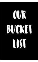 Our Bucket List: Goal Setting Notebook for Couples V10
