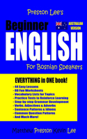 Preston Lee's Beginner English For Bosnian Speakers (Australian)