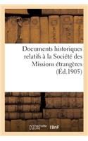 Documents Historiques Relatifs À La Société Des Missions Étrangères: (Histoire)