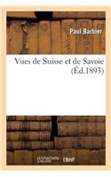 Vues de Suisse Et de Savoie