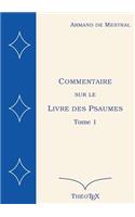 Commentaire sur le Livre des Psaumes, tome 1