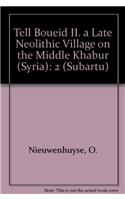 Tell Boueid II. a Late Neolithic Village on the Middle Khabur (Syria)