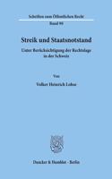 Streik Und Staatsnotstand Unter Berucksichtigung Der Rechtslage in Der Schweiz