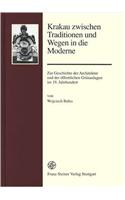 Krakau Zwischen Tradition Und Wegen in Die Moderne