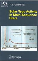 Solar-Type Activity in Main-Sequence Stars