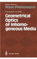 Geometrical Optics of Inhomogeneous Media