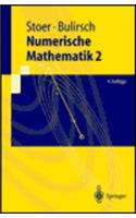 Numerische Mathematik 2: Eine Einfahrung - Unter Uber Cksichtigung Von Vorlesungen Von F.L.Bauer (4., Neu Bearb. U. Erw. Aufl.)