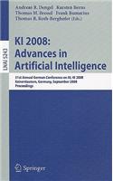 KI 2008: Advances in Artificial Intelligence: 31st Annual German Conference on AI, KI 2008, Kaiserslautern, Germany, September 23-26, 2008, Proceedings