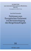 Petitionen Zum Europaeischen Parlament Mit Beruecksichtigung Des Buergerbeauftragten