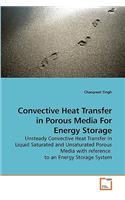 Convective Heat Transfer in Porous Media For Energy Storage