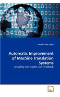 Automatic Improvement of Machine Translation Systems