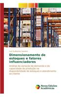 Dimensionamento de estoques e fatores influenciadores