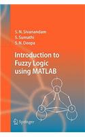 Introduction to Fuzzy Logic Using MATLAB