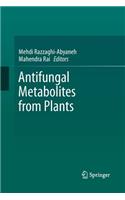 Antifungal Metabolites from Plants