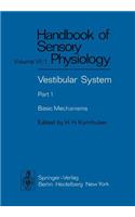 Vestibular System Part 1: Basic Mechanisms
