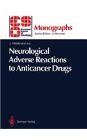 Neurological Adverse Reactions to Anticancer Drugs