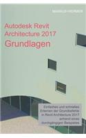 Autodesk Revit Architecture 2017 Grundlagen