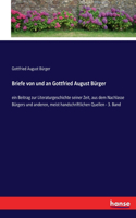 Briefe von und an Gottfried August Bürger: ein Beitrag zur Literaturgeschichte seiner Zeit, aus dem Nachlasse Bürgers und anderen, meist handschriftlichen Quellen - 3. Band