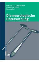 Die Neurologische Untersuchung
