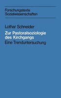 Zur Pastoralsoziologie des Kirchgangs