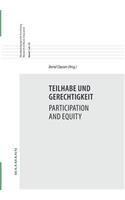 Teilhabe und Gerechtigkeit Participation and Equity