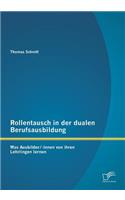 Rollentausch in der dualen Berufsausbildung