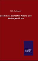 Quellen zur Deutschen Reichs- und Rechtsgeschichte