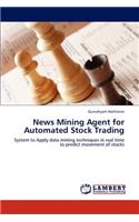 News Mining Agent for Automated Stock Trading