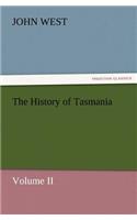 The History of Tasmania, Volume II
