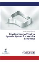 Development of Text to Speech System for Yoruba Language