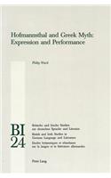 Hofmannsthal and Greek Myth: Expression and Performance