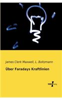 Über Faradays Kraftlinien