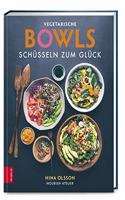 Vegetarische Bowls - Schusseln zum Gluck