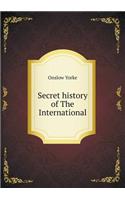 Secret History of the International