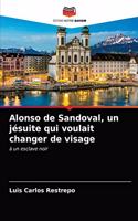 Alonso de Sandoval, un jésuite qui voulait changer de visage
