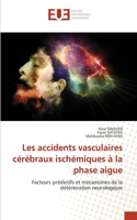 Les accidents vasculaires cérébraux ischémiques à la phase aigue