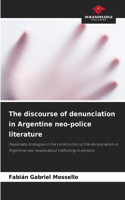 discourse of denunciation in Argentine neo-police literature