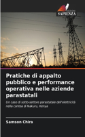 Pratiche di appalto pubblico e performance operativa nelle aziende parastatali