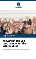 Auswirkungen von Landnahme auf die Schulbildung