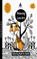 Relaxing Line Art - Animal Edition - Colouring Book for Adults - Mind Relaxing, Stress Relieving Coloring Book