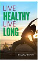 Live Healthy Live Long