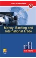 Money, Banking and International Trade