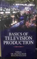 BASICS OF TELEVISION PRODUCTION