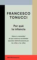 Por que la infancia: Sobre la necesidad de que nuestras sociedades apuesten definitivamente por las ninas y los ninos