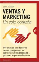 Ventas Y Marketing. Un Solo Corazon