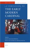 A Companion to the Early Modern Cardinal